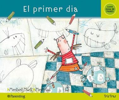 PRIMER DIA, EL | 9788434240278 | MARTI, MERITXELL | Llibreria L'Illa - Llibreria Online de Mollet - Comprar llibres online