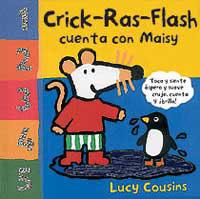 CRICK RAS FLASH CUENTA CON MAISY | 9788484881216 | COUSINS, LUCY | Llibreria L'Illa - Llibreria Online de Mollet - Comprar llibres online