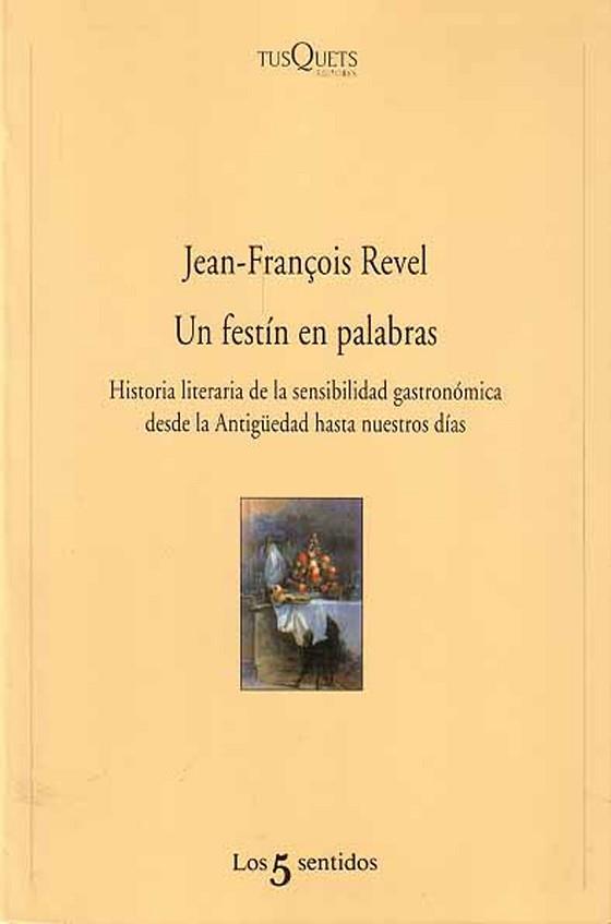 FESTIN EN PALABRAS, UN | 9788483105061 | REVEL, JEAN-FRANÇOIS | Llibreria L'Illa - Llibreria Online de Mollet - Comprar llibres online