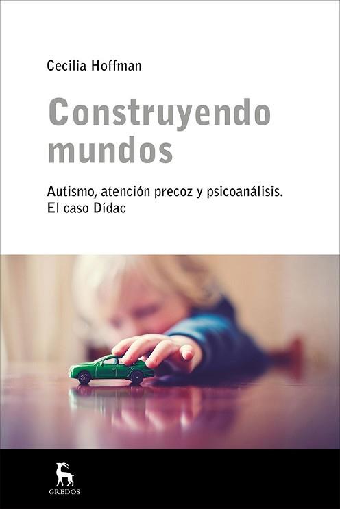 CONSTRUYENDO MUNDOS | 9788424930363 | HOFFMAN HOMS, CECILIA | Llibreria L'Illa - Llibreria Online de Mollet - Comprar llibres online