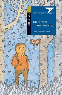 INTRUSO EN MI CUADERNO (XXIII PREMIO ALA DELTA) | 9788426386045 | FERNANDEZ SIFRES, DAVID | Llibreria L'Illa - Llibreria Online de Mollet - Comprar llibres online