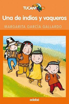 INDIOS Y VAQUEROS, UNA DE | 9788423694013 | GARCIA GALLARDO, MARGARITA | Llibreria L'Illa - Llibreria Online de Mollet - Comprar llibres online