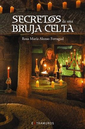 SECRETOS DE UNA BRUJA CELTA | 9788499149516 | ALONSO FERRAGUD, ROSA MARÍA | Llibreria L'Illa - Llibreria Online de Mollet - Comprar llibres online