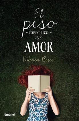 PESO ESPECÍFICO DEL AMOR, EL | 9788492915897 | BOSCO, FEDERICA | Llibreria L'Illa - Llibreria Online de Mollet - Comprar llibres online