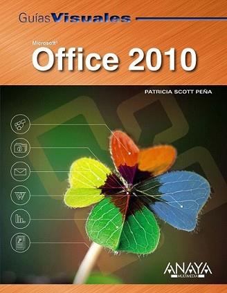 OFFICE 2010 | 9788441527744 | SCOTT PEÑA, PATRICIA | Llibreria L'Illa - Llibreria Online de Mollet - Comprar llibres online