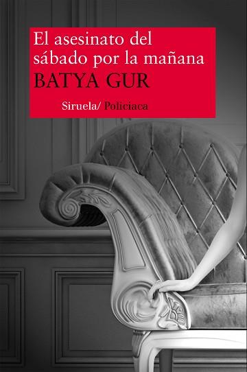 ASESINATO DEL SABADO POR LA MAÑANA, EL | 9788478446698 | GUR, BATYA | Llibreria L'Illa - Llibreria Online de Mollet - Comprar llibres online