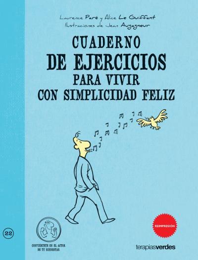 CUADERNO DE EJERCICIOS PARA VIVIR CON SIMPLICIDAD FELIZ | 9788492716890 | PARÉ, LAURANCE | Llibreria L'Illa - Llibreria Online de Mollet - Comprar llibres online