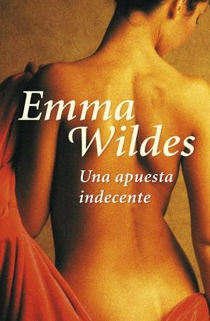 APUESTA INDECENTE, UNA | 9788401382970 | WILDES, EMMA | Llibreria L'Illa - Llibreria Online de Mollet - Comprar llibres online