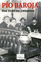 PIO BAROJA UNA VIDA EN IMAGENES TM-55/4 | 9788483104972 | CARO BAROJA, JULIO/BAROJA, PIO | Llibreria L'Illa - Llibreria Online de Mollet - Comprar llibres online