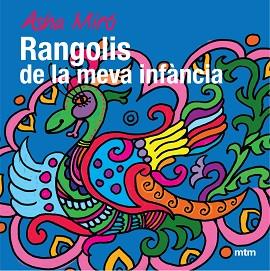 RANGOLIS DE LA MEVA INFANCIA | 9788496697799 | MIRO, ASHA | Llibreria L'Illa - Llibreria Online de Mollet - Comprar llibres online