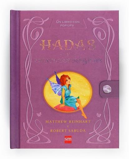 HADAS Y CRIATURAS MAGICAS | 9788467529876 | REINHART, MATTHEW / ROBERT SABUDO | Llibreria L'Illa - Llibreria Online de Mollet - Comprar llibres online