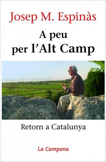 A PEU PER L'ALT CAMP -284 | 9788496735019 | ESPINAS, JOSEP M. | Llibreria L'Illa - Llibreria Online de Mollet - Comprar llibres online