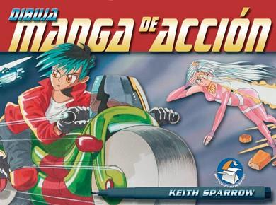 DIBUJA MANGA DE ACCION | 9788434224858 | SPARROW, KEITH | Llibreria L'Illa - Llibreria Online de Mollet - Comprar llibres online