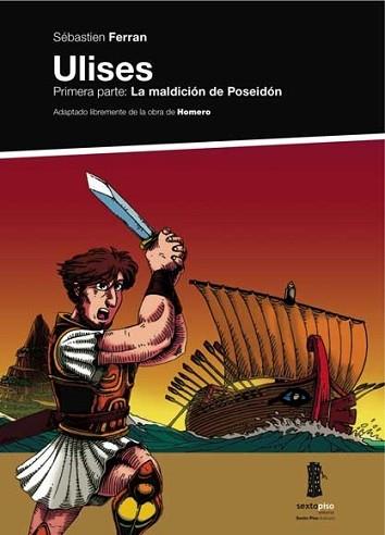 ULISES. PRIMERA PARTE LA MALDICION DE POSEIDON | 9788493520489 | FERRAN, SEBASTIEN | Llibreria L'Illa - Llibreria Online de Mollet - Comprar llibres online