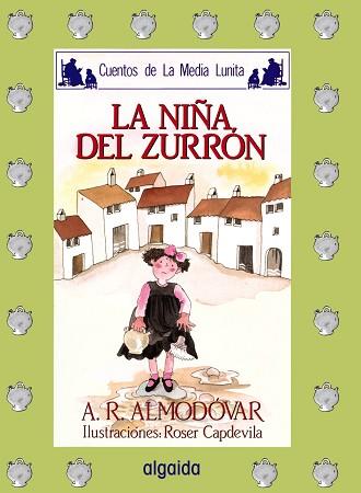 NIÑA DEL ZURRON, LA | 9788476470121 | ALMODOVAR, ANTONIO | Llibreria L'Illa - Llibreria Online de Mollet - Comprar llibres online