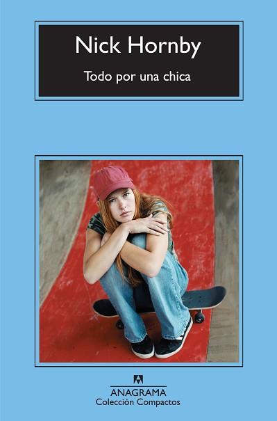 TODO POR UNA CHICA | 9788433973818 | HORNBY, NICK | Llibreria L'Illa - Llibreria Online de Mollet - Comprar llibres online