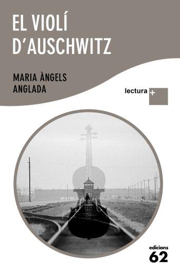 VIOLÍ D'AUSCHWITZ, EL | 9788429766509 | ANGLADA, MARIA ÀNGELS | Llibreria L'Illa - Llibreria Online de Mollet - Comprar llibres online