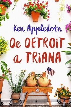 DE DETROIT A TRIANA | 9788427043060 | APPLEDORN, KEN | Llibreria L'Illa - Llibreria Online de Mollet - Comprar llibres online