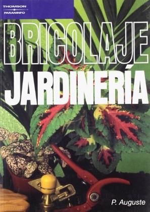 BRICOLAJE-JARDINERIA | 9788428315708 | AUGUSTE | Llibreria L'Illa - Llibreria Online de Mollet - Comprar llibres online