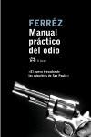 MANUAL PRACTICO DEL ODIO | 9788476697375 | FERREZ | Llibreria L'Illa - Llibreria Online de Mollet - Comprar llibres online