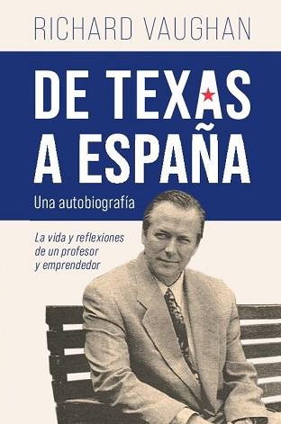 DE TEXAS A ESPAÑA | 9788419054258 | VAUGHAN, RICHARD | Llibreria L'Illa - Llibreria Online de Mollet - Comprar llibres online