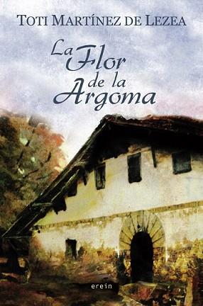 FLOR DE LA ARGOMA, LA | 9788497464758 | MARTINEZ DE LEZEA, TOTI | Llibreria L'Illa - Llibreria Online de Mollet - Comprar llibres online