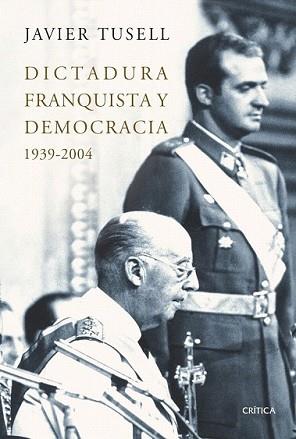 DICTADURA FRANQUISTA Y DEMOCRACIA | 9788498920833 | TUSELL, JAVIER