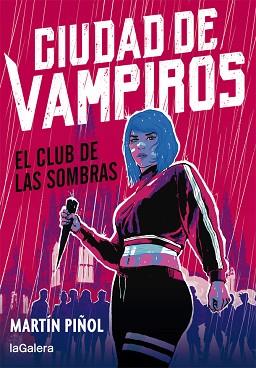 CIUDAD DE VAMPIROS 1. EL CLUB DE LAS SOMBRAS | 9788424670672 | MARTÍN PIÑOL | Llibreria L'Illa - Llibreria Online de Mollet - Comprar llibres online