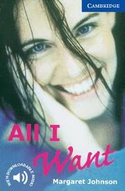 ALL I WANT | 9780521794541 | JOHNSON, MARGARET | Llibreria L'Illa - Llibreria Online de Mollet - Comprar llibres online