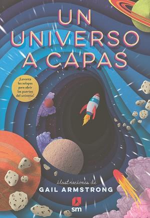 UN UNIVERSO A CAPAS | 9788413920108 | ARMSTRONG, GAIL | Llibreria L'Illa - Llibreria Online de Mollet - Comprar llibres online