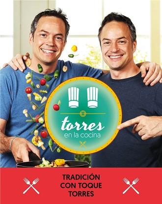 TORRES EN LA COCINA 3 | 9788401021374 | TORRES, SERGIO/TORRES, JAVIER | Llibreria L'Illa - Llibreria Online de Mollet - Comprar llibres online