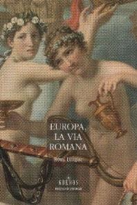 EUROPA, VIA ROMANA | 9788424916930 | BRAGUE, REMI | Llibreria L'Illa - Llibreria Online de Mollet - Comprar llibres online