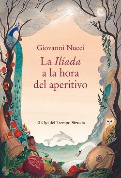 ILÍADA A LA HORA DEL APERITIVO, LA | 9788410183322 | NUCCI, GIOVANNI | Llibreria L'Illa - Llibreria Online de Mollet - Comprar llibres online