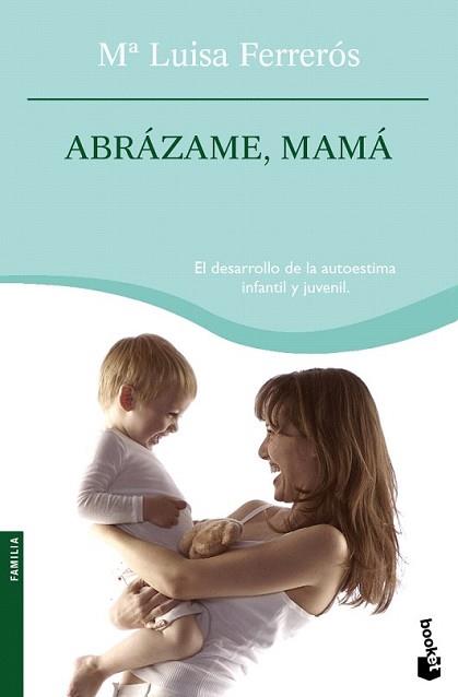 ABRAZAME MAMA | 9788408076773 | FERRERÓS, MARIA LUISA | Llibreria L'Illa - Llibreria Online de Mollet - Comprar llibres online