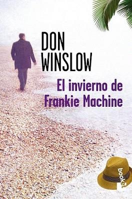 INVIERNO DE FRANKIE MACHINE, EL | 9788427035010 | WINSLOW, DON | Llibreria L'Illa - Llibreria Online de Mollet - Comprar llibres online