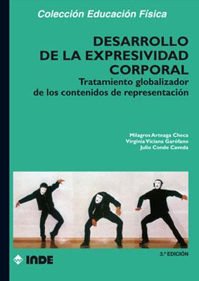 DESARROLLO DE LA EXPRESIVIDAD CORPORAL | 9788487330582 | ARTEAGA CHECA, MILAGROS | Llibreria L'Illa - Llibreria Online de Mollet - Comprar llibres online