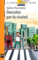 DESCALZO POR LA CIUDAD | 9788434877306 | PAUSEWANG, GUDRUN | Llibreria L'Illa - Llibreria Online de Mollet - Comprar llibres online