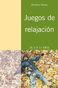 JUEGOS DE RELAJACION R-100 | 9788480638616 | NADEAU, MICHELINE | Llibreria L'Illa - Llibreria Online de Mollet - Comprar llibres online