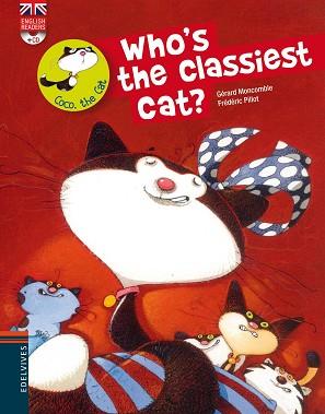 WHO'S THE CLASSIEST CAT? | 9788426389527 | MONCOMBLE, GERARD | Llibreria L'Illa - Llibreria Online de Mollet - Comprar llibres online