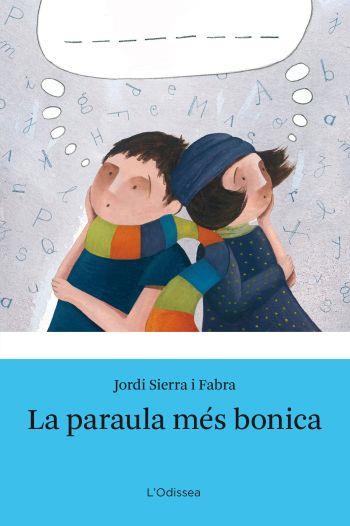 PARAULA MES BONICA, LA | 9788492671151 | SIERRA I FABRA, JORDI | Llibreria L'Illa - Llibreria Online de Mollet - Comprar llibres online