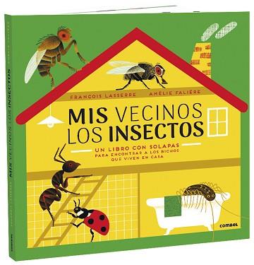 MIS VECINOS LOS INSECTOS | 9788491015987 | LASSERRE, FRANÇOIS | Llibreria L'Illa - Llibreria Online de Mollet - Comprar llibres online