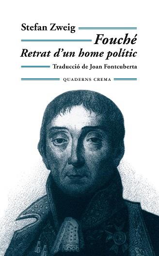 FOUCHE (RETRAT D'UN HOME POLITIC) | 9788477274124 | ZWEIG, STEFAN | Llibreria L'Illa - Llibreria Online de Mollet - Comprar llibres online