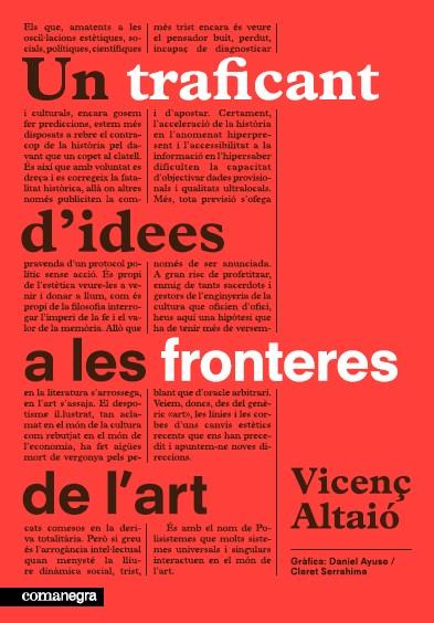 TRAFICANT D'IDEES A LES FRONTERES DE L'ART, UN | 9788415097907 | ALTAIÓ, VICENÇ | Llibreria L'Illa - Llibreria Online de Mollet - Comprar llibres online