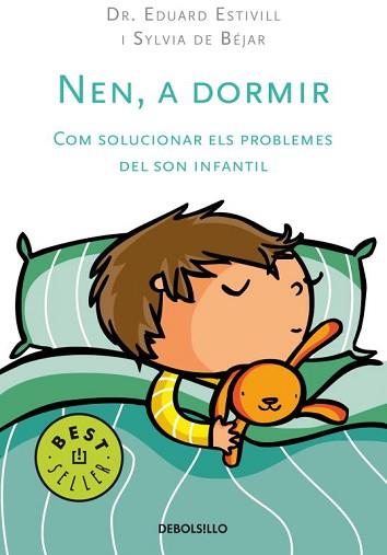 NEN A DORMIR | 9788497597456 | ESTIVILL, EDUARD / BEJAR, SYLVIA DE | Llibreria L'Illa - Llibreria Online de Mollet - Comprar llibres online