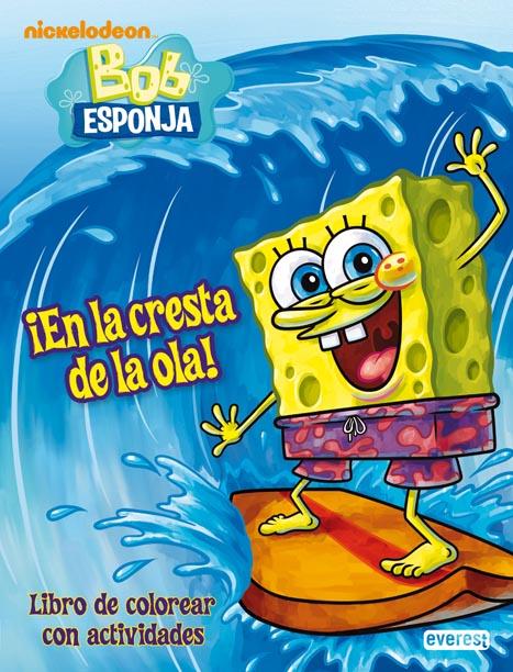 BOB ESPONJA-EN LA CRESTA OLA | 9788444165691 | Llibreria L'Illa - Llibreria Online de Mollet - Comprar llibres online