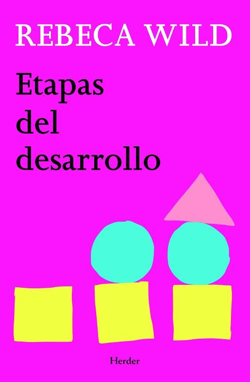 ETAPAS DEL DESARROLLO | 9788425428609 | WILD, REBECA | Llibreria L'Illa - Llibreria Online de Mollet - Comprar llibres online