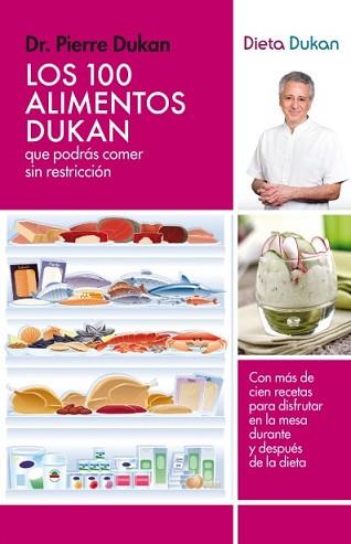 100 ALIMENTOS DUKAN QUE PODRÁS COMER SIN RESTRICCIÓN, LOS | 9788415541097 | DUKAN, PIERRE | Llibreria L'Illa - Llibreria Online de Mollet - Comprar llibres online