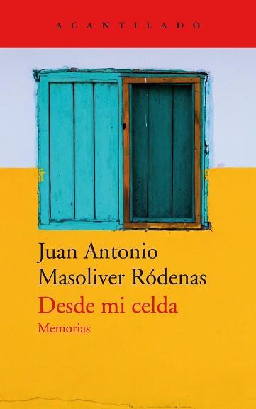 DESDE MI CELDA | 9788417346669 | MASOLIVER RÓDENAS, JUAN ANTONIO | Llibreria L'Illa - Llibreria Online de Mollet - Comprar llibres online