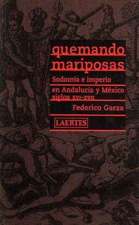 QUEMANDO MARIPOSAS | 9788475844800 | GARZA, FEDERICO | Llibreria L'Illa - Llibreria Online de Mollet - Comprar llibres online