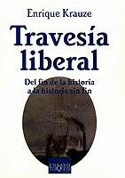 TRAVESIA LIBERAL | 9788483109236 | KRAUZE, ENRIQUE | Llibreria L'Illa - Llibreria Online de Mollet - Comprar llibres online